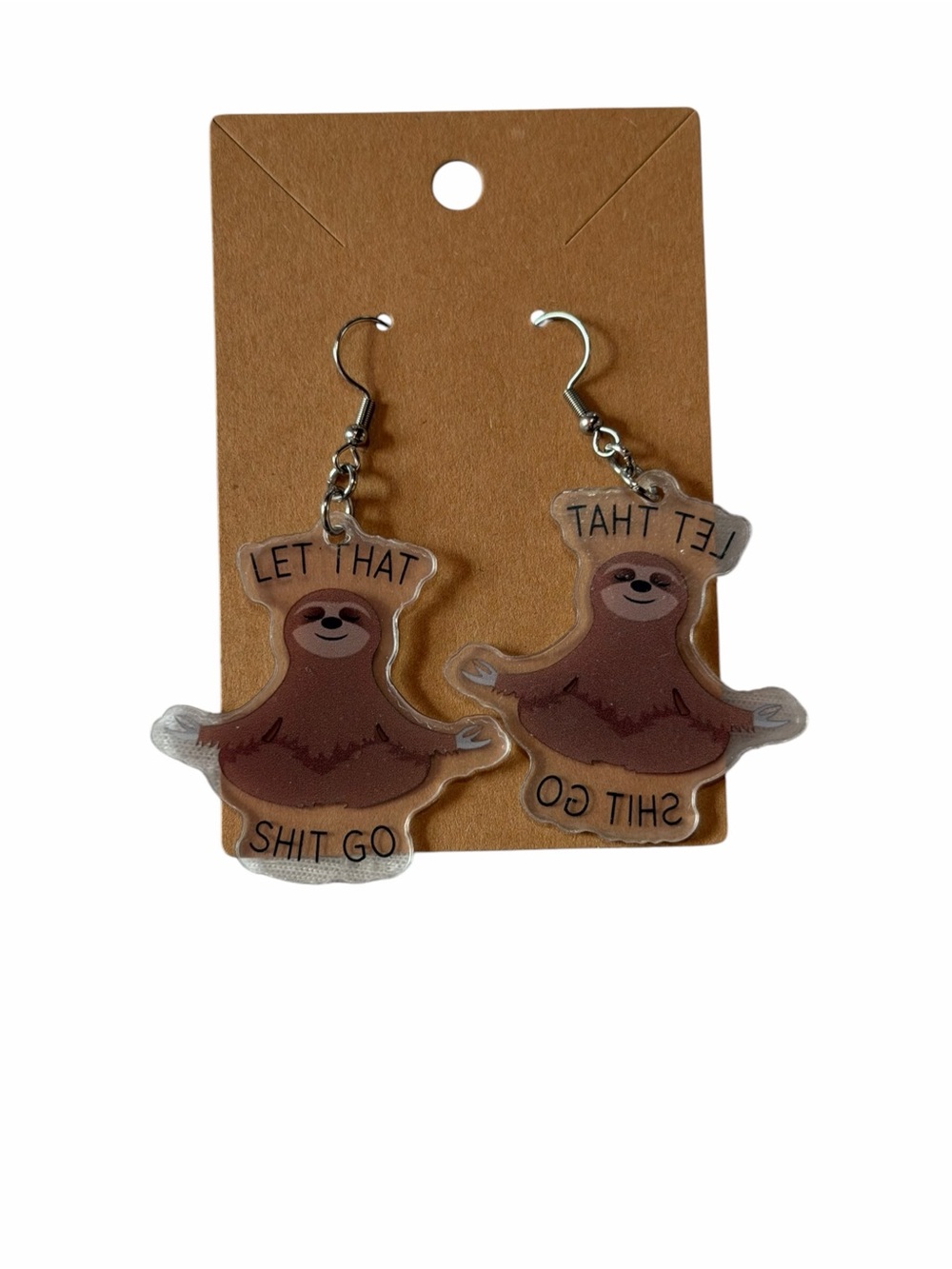 Let That S!$t Go Sloth Earrings - Brown